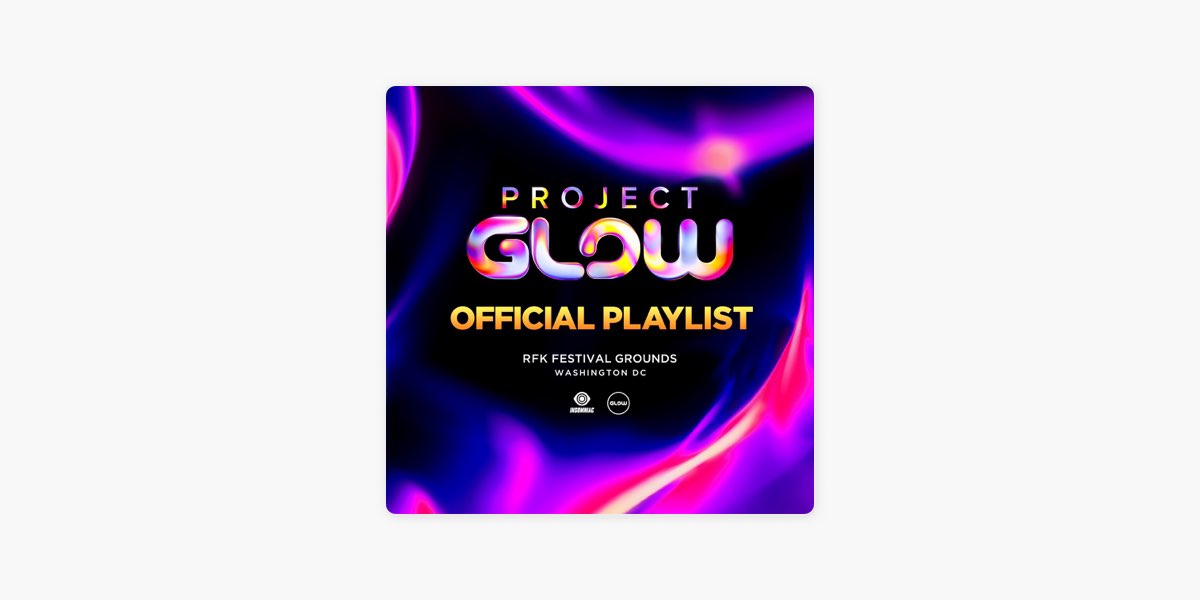 Project Glow 2026 Official Playlist by Insomniac - Apple Music