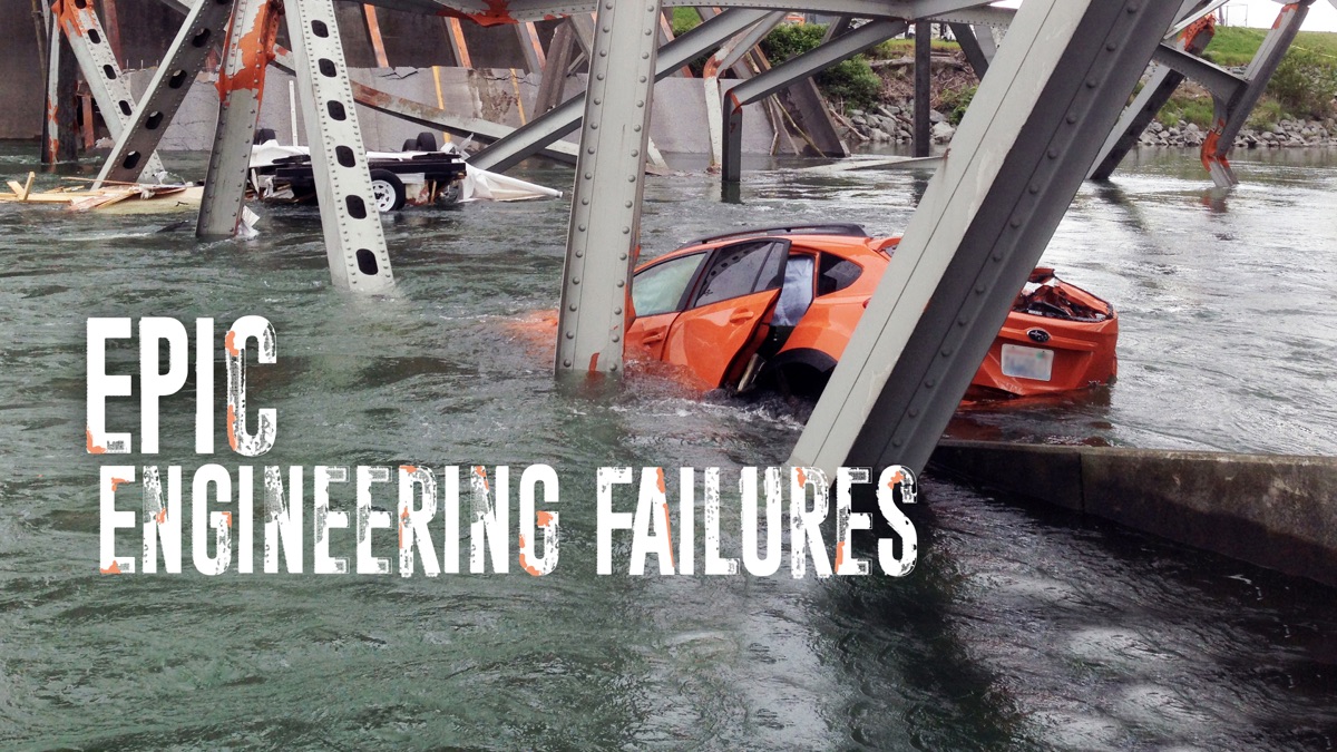 ‎Epic Engineering Failures and the Lessons They Teach - Apple TV