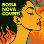 Bossa Nova Covers 2026 - Bosa Nova Music