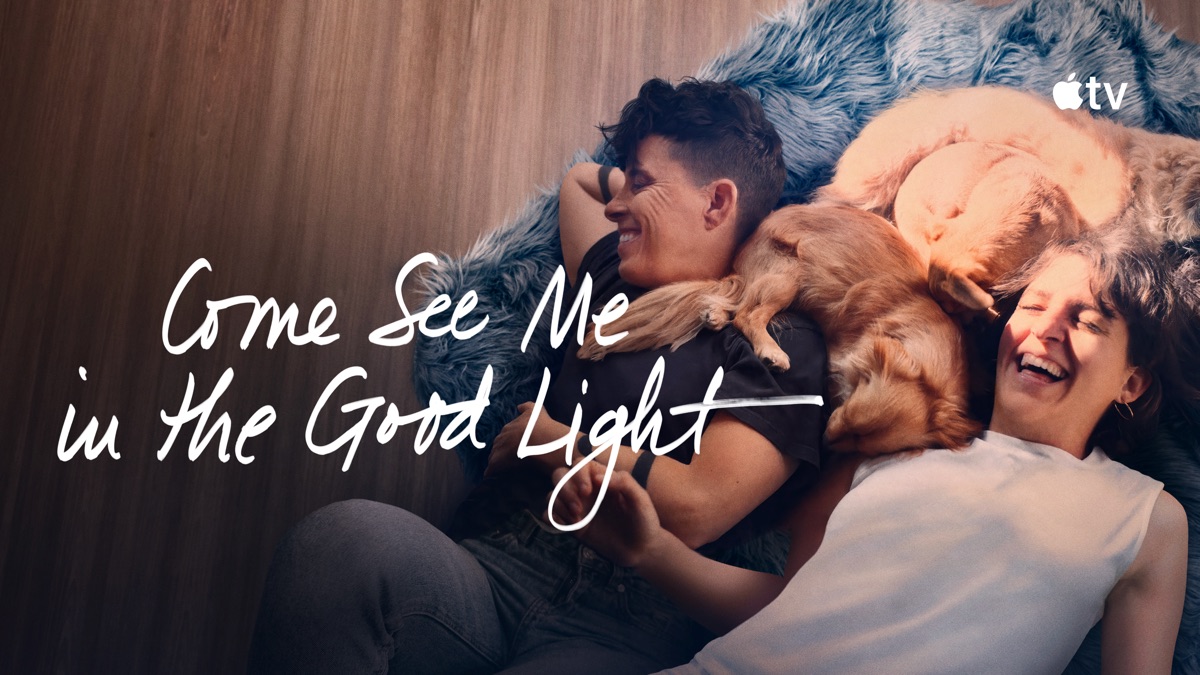 ‎Watch Come See Me in the Good Light - Apple TV