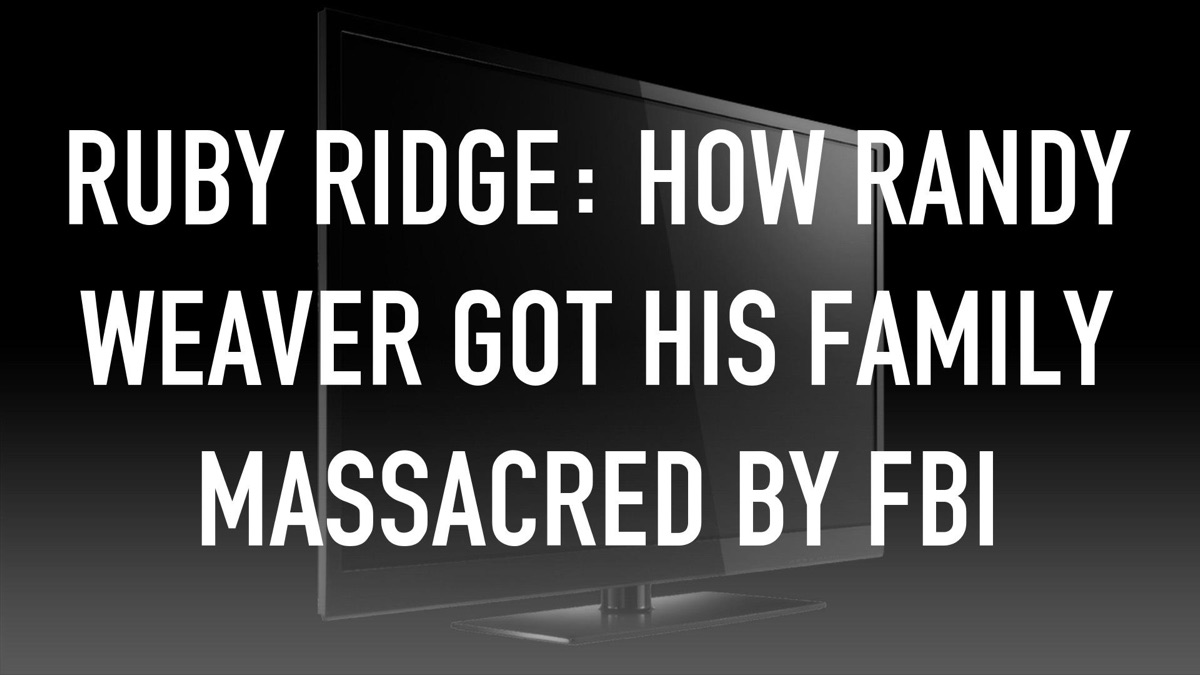 ‎Ruby Ridge: How Randy Weaver Got His Family Massacred By Fbi - Apple TV
