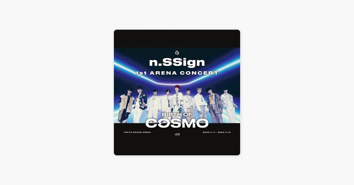格安SALEスタート！ CONCERT ARENA 1st n.SSign “BIRTH 플레이리스트 - COSMO” OF K-POP・アジア