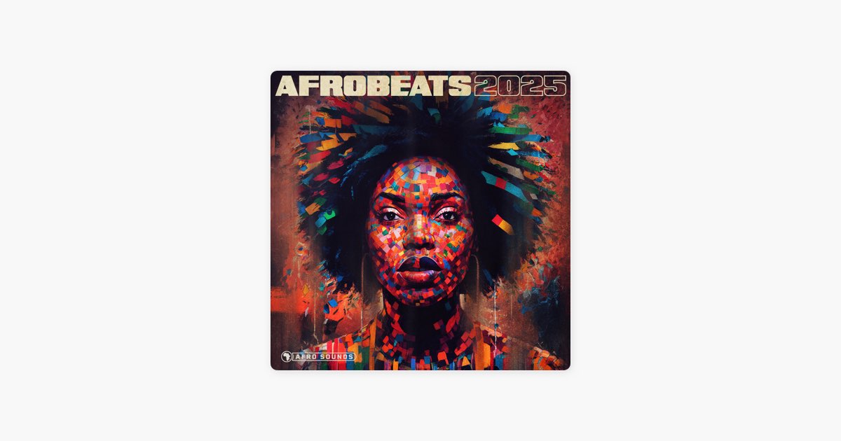 ‎AFROBEATS 🔥 2025 by PMB MUSIC Apple Music