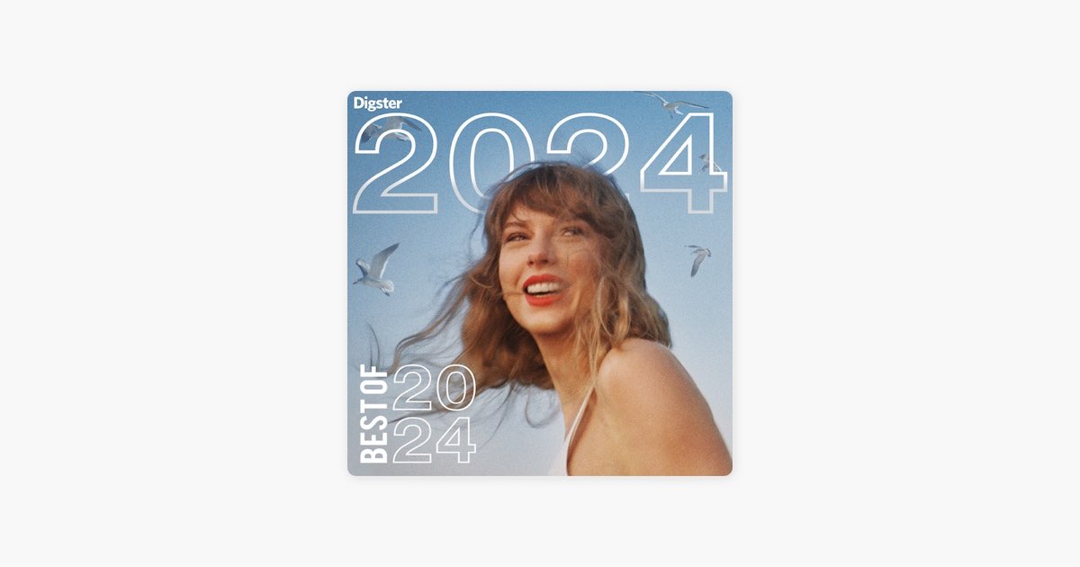 ‎Best of 2024 by Digster Global - Apple Music