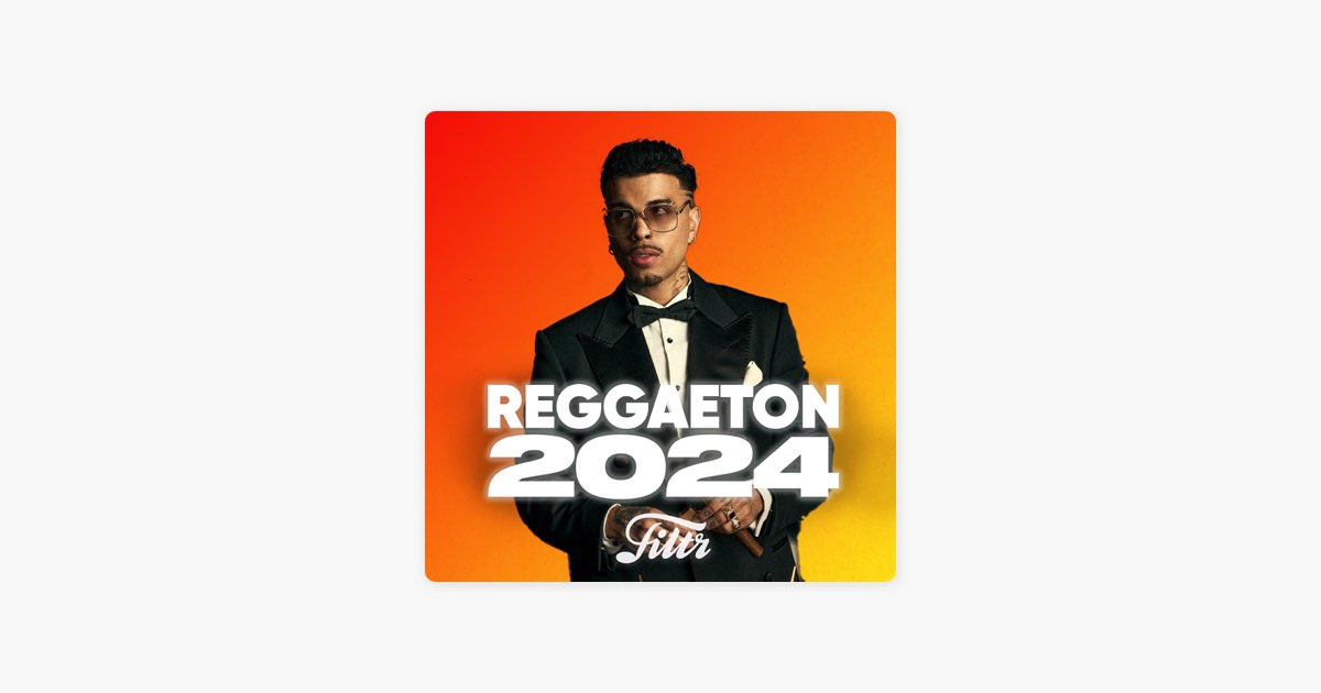 ‎TOP REGGAETON ÉXITOS 2025 de Filtr Latino Apple Music