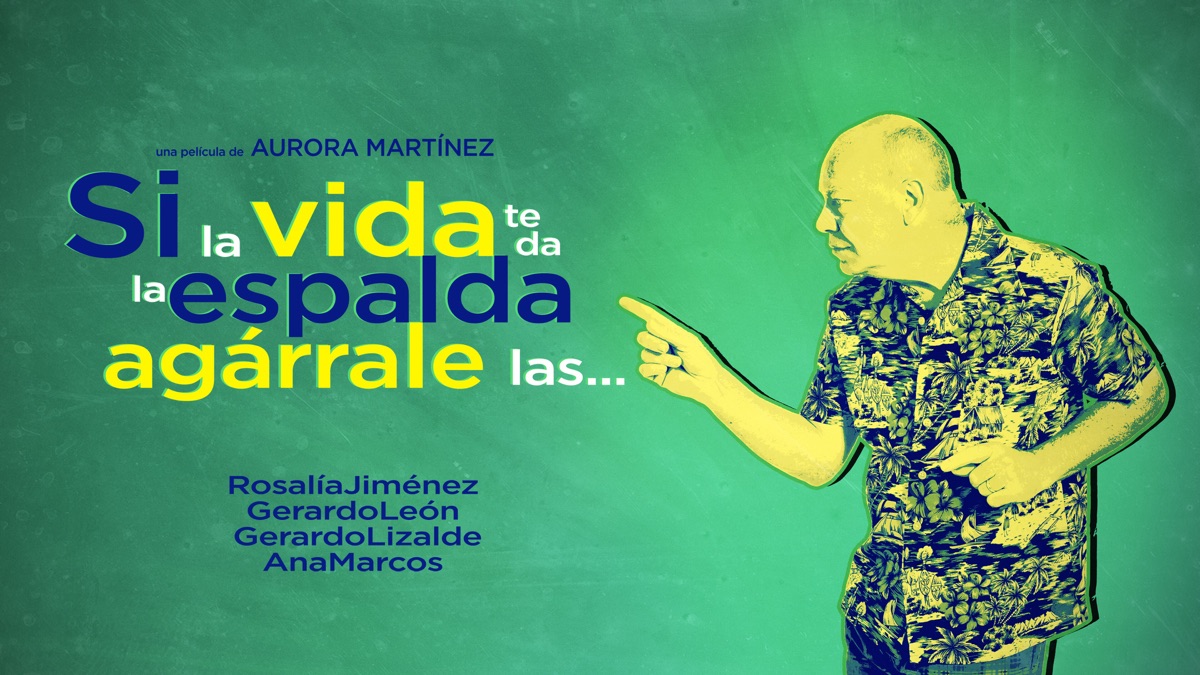 ‎Si la vida te da la espalda agárrale las... - Apple TV