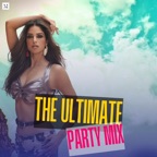 The Ultimate Party Mix