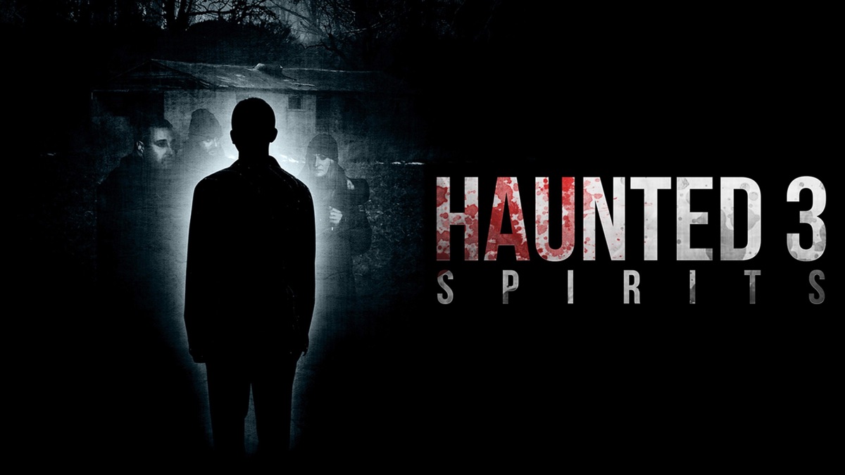Haunted 3: Spirits | Apple TV