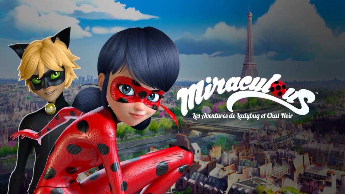 Miraculous Les Aventures De Ladybug Et Chat Noir Apple Tv Miraculous Les Aventures De Ladybug Et Chat Noir Apple Tv