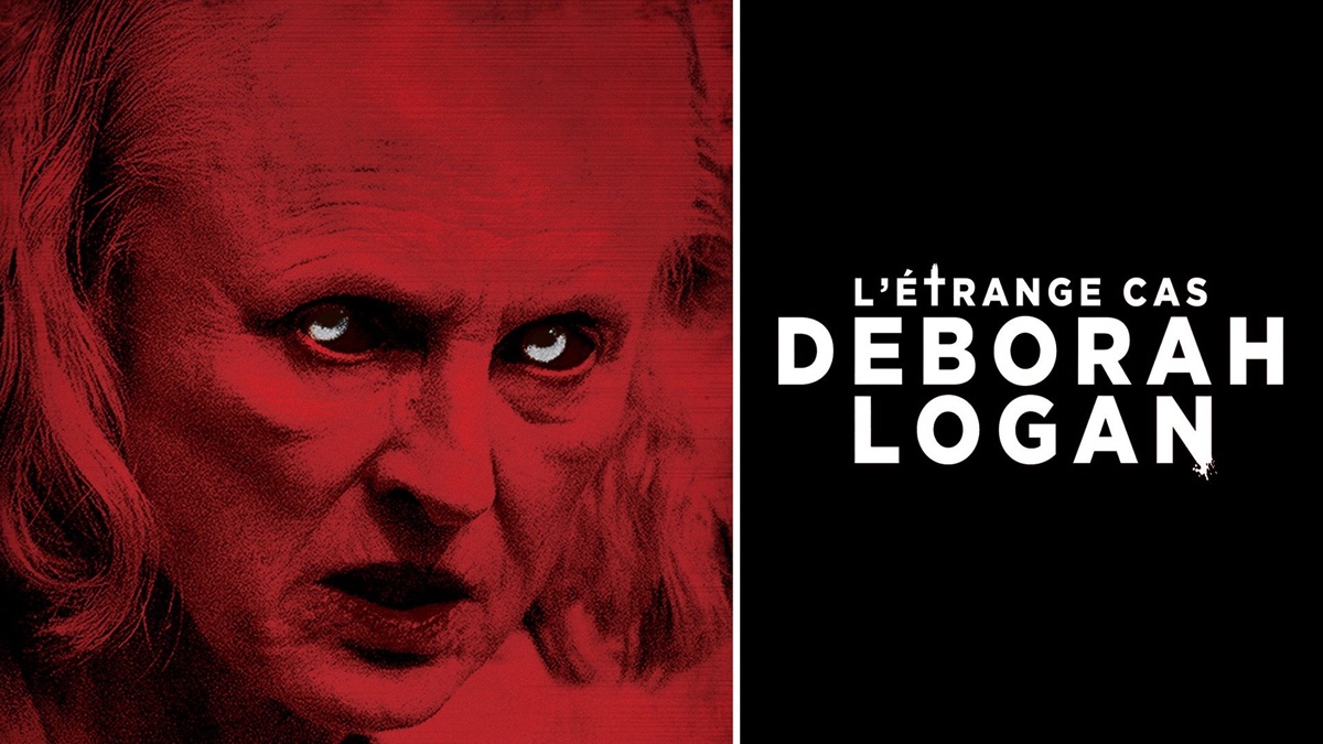 L étrange Cas Deborah Logan Streaming