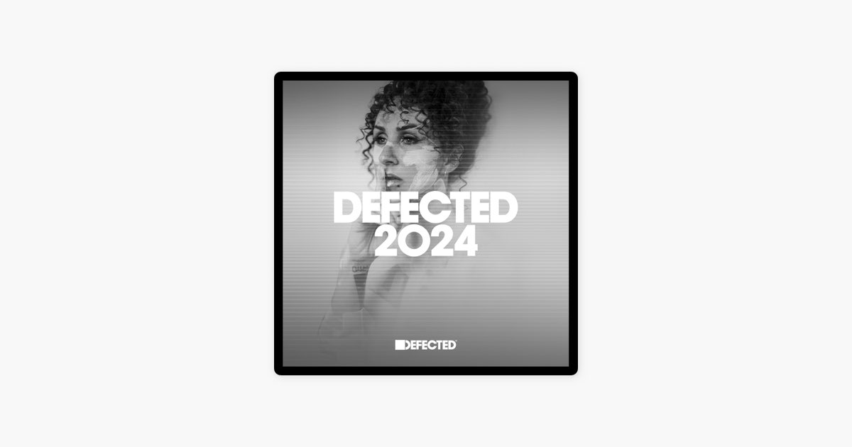 Defected 2024 By Defected Apple Music   1200x630wp 60 