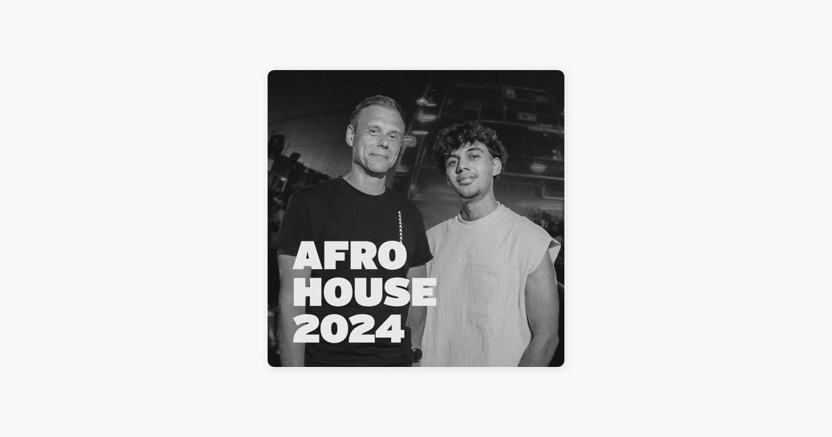 ‎Afro House 2024 by Armada Music Apple Music
