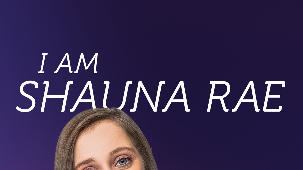‎I Am Shauna Rae - Apple TV