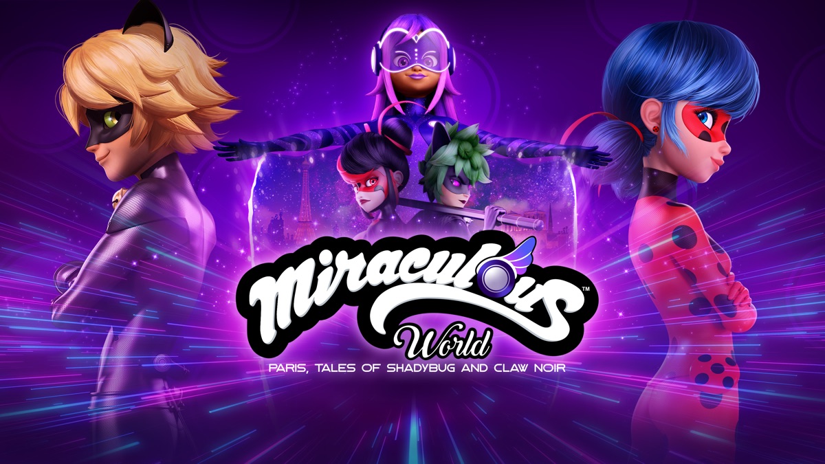 miraculous-world-paris-as-aventuras-de-shadybug-e-claw-noir-apple-tv