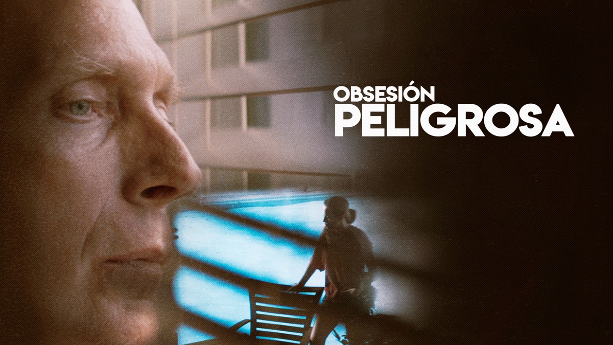 ‎Obsesión Peligrosa - Apple TV