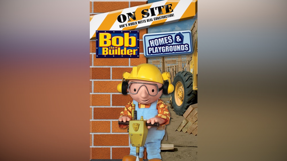 Bob The Builder On Site Houses Playgrounds Apple TV