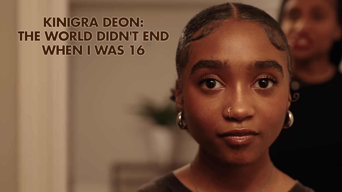 ‎Kinigra Deon: The World Didn't End When I Was 16 - Apple TV