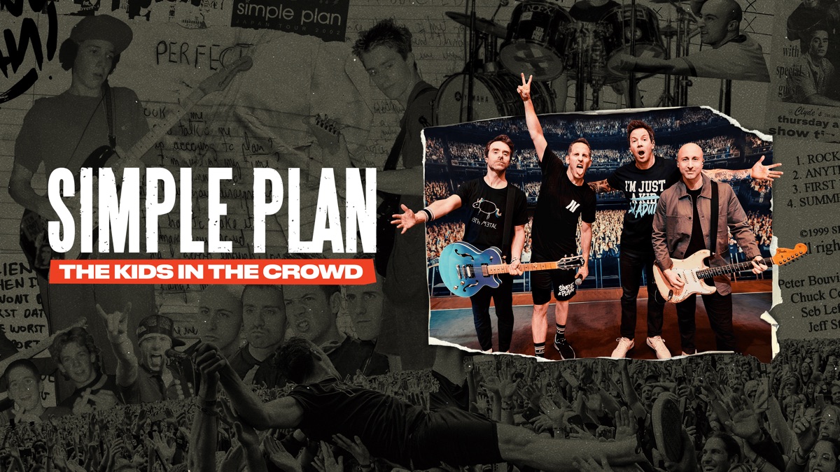 ‎Simple Plan: The Kids in the Crowd - Apple TV